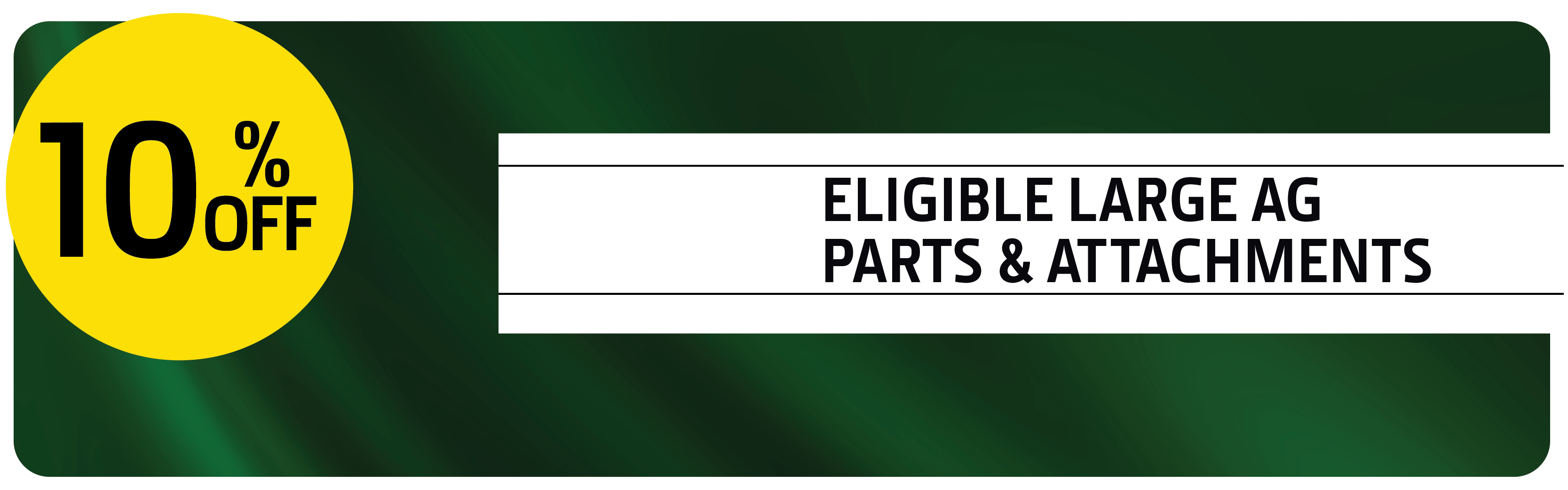 John Deere Running Start Promotion Get 10% Off Eligible Large Ag Aftermarket Upgrades. Obtenez un rabais de 10 % sur les mises à niveau après-vente de grands équipements agricoles admissibles. John Deere Running Start Promotion Get 10% Off Eligible Large Ag Aftermarket Upgrades. Obtenez un rabais de 10 % sur les mises à niveau après-vente de grands équipements agricoles admissibles.